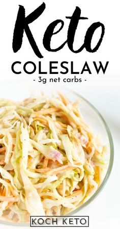 the cover of keto coleslaw is shown on a white plate with black lettering