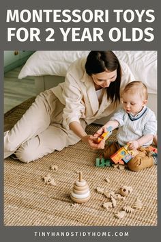 A Mom and toddler play with wooden Montessori toys on the floor. The text over the image reads, "Montessori toys for 2 year olds". Montessori Principles, Toddler Gift Guide