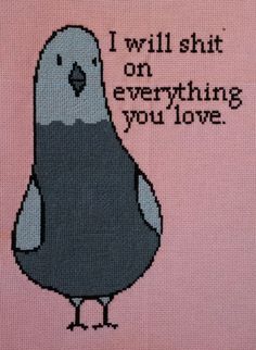 Cross Only What You Did This Year, Weird Cross Stitch, Pigeon Embroidery, Love Cross Stitch, Cross Stitch Funny, Very Funny Pictures, Cute Memes, Quick Jokes, Funny Cartoons