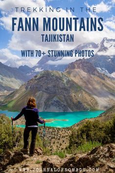 a woman standing on top of a mountain with the words trekking in the fann mountains