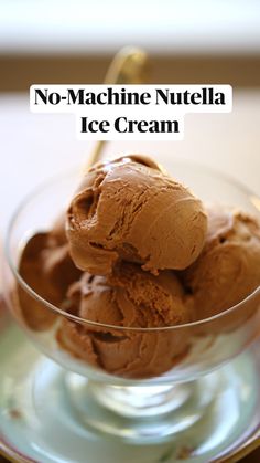 no - machine nutella ice cream in a glass bowl