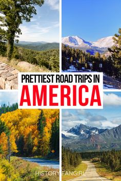 the road trip in america with pictures of mountains, trees and snow capped mountains on either side