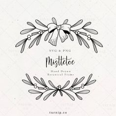 the logo for mistletoe hand drawn botanical frame