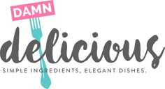 the logo for dam delicious, a simple ingredients, elegant dishes restaurant and catering business