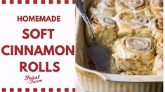 homemade soft cinnamon rolls in a baking pan