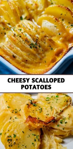 two pictures of cheesy scalloped potatoes in a casserole dish