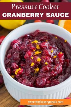 a bowl with pressure cooker cranberry sauce Cranberry Ideas, Instant Pot Cranberry Sauce, Orange Cranberry Sauce, Holiday Meal Prep, Cranberry Sauce Thanksgiving, Easy Cranberry Sauce, Canned Cranberry Sauce, Homemade Cranberry Sauce, Orange Cranberry