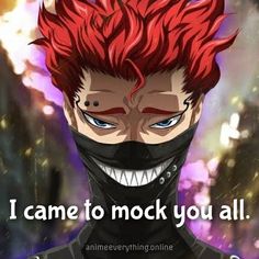 an anime character with red hair wearing a black mask and the words i came to mock you all