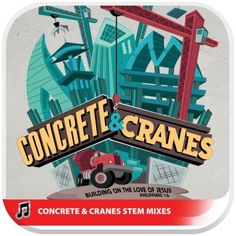 the logo for concrete and cranes is shown in this graphic style, with an image of construction equipment