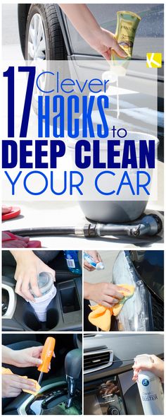 a collage of photos showing how to clean car's hoods and the words clever tricks to deep clean your car