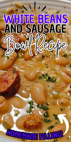 white beans and sausage bowl recipe with homemade filling