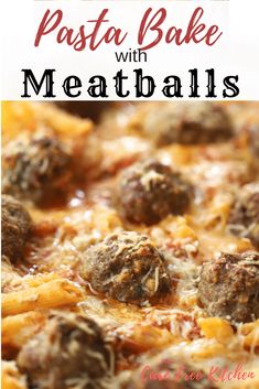 a pizza with meatballs and cheese is shown in the foreground text reads pasta bake with meatballs