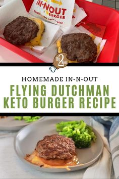 a hamburger and some broccoli on a plate with the words homemade in - n - out flying dutch keto burger recipe