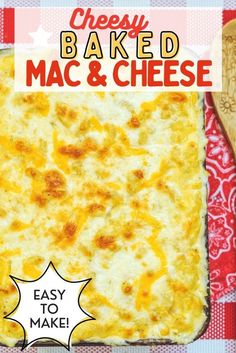 an advertisement for cheese baked mac and cheese