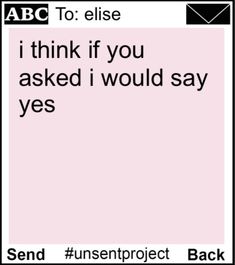 a pink card with the words i think if you asked i would say yes