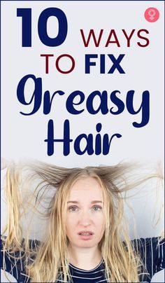 Greasy Hair Remedies, Oily Hair Remedies, Woman Health, Greasy Hair, Hair Fixing, Hair Remedies For Growth, Grow Long Hair, Greasy Hair Hairstyles, Hair Control