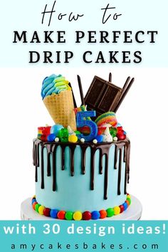 an ice cream cake with chocolate icing and colorful candies on top is featured in the article how to make perfect drip cakes