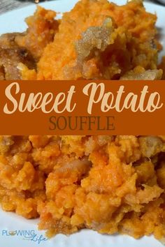 sweet potato souffle on a white plate with the words sweet potato souffle above it