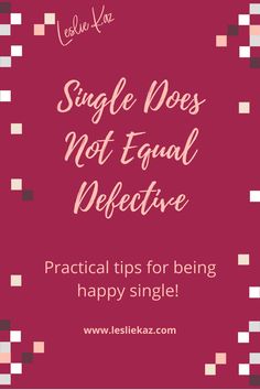 Why do single women always thing there's something wrong with them? This blog post tells you why you think this and how to stop! Why Are You Single, Staying Single, Happy Single, Girls Just Wanna Have Fun, Still Single