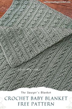 the crochet baby blanket is shown with text overlay that reads, the sauver's blanket