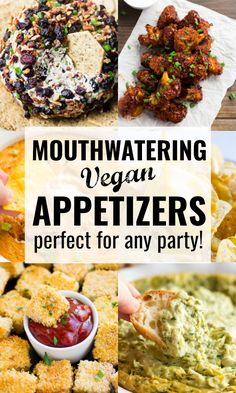 several different appetizers with text overlay that reads, mouthwatering vegan appetizers perfect for any party