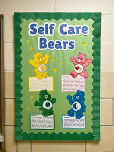 a bulletin board with teddy bears on it that says self care bears and is attached to the wall