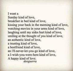 a poem written in black and white with the words, i want a sunday kind of love