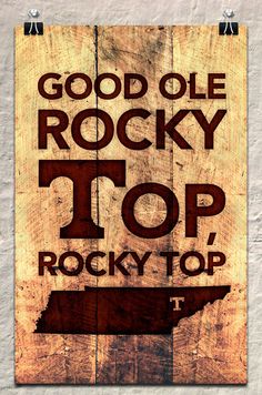 a wooden sign with the words, good olee rocky top