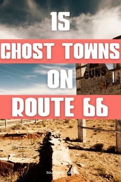 a sign that says is ghost towns on route 66 in front of a desert landscape