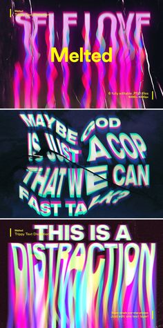 three different types of neon text with the words melted on them and below it, there is