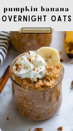 pumpkin banana overnight oats in a glass jar with whipped cream and cinnamon on top