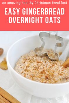 an easy gingerbread overnight oats recipe in a white bowl with cinnamon sticks on the side