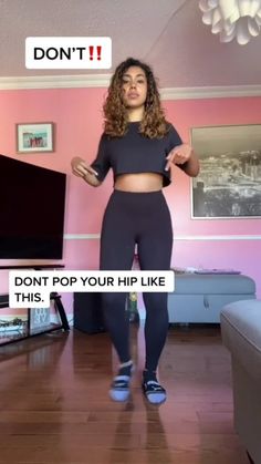 a woman standing in front of a tv with the caption don't pop your hip like this