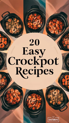 the cover of easy crockpot recipes is shown in front of an overhead photo