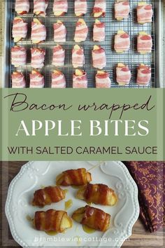 bacon wrapped apples with salted caramel sauce on a white plate next to a baking rack