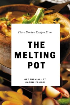 the melting pot cookbook cover with broccoli and other vegetables in a bowl