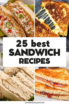 the 25 best sandwich recipes to make for lunch or dinner, including grilled sandwiches