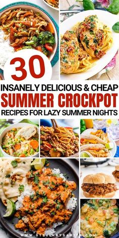 the ultimate collection of 30 easy and delicious summer crockpot recipes for lazy summer nights