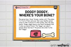 a sign on the wall that says dogy doggy where's your bone?