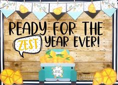 a sign that says ready for the zest year ever