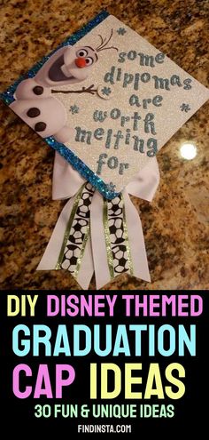 a graduation cap with the words diy disney themed graduation cap ideas on it