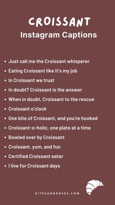 the words croissantt instagram captions are in white and brown colors