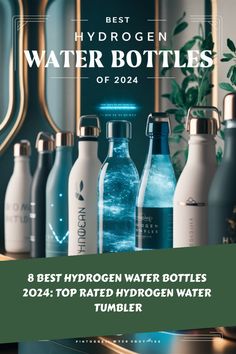 Best hydrogen water bottles of 2024 displayed with a glowing blue bottle in the center.