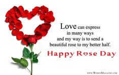 a heart shaped rose with the words love can express in many ways and my way is to send a beautiful rose to my better half