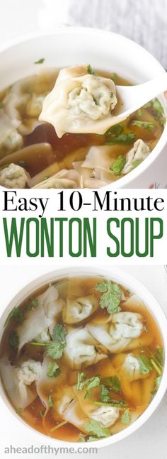 two bowls filled with wonton soup and the words easy 10 minute wonton soup