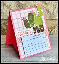 a card with a cactus on it and a calendar attached to the front of it that says, hope your day is on point