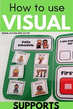 a green board with words and pictures on it that read how to use visual support