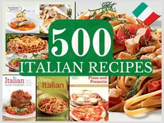 the cover of 500 italian recipes with pictures of different foods and dishes on it, including pasta