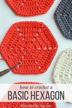 three crocheted hexagons with the text how to crochet a basic hexagon