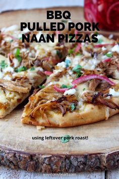 bbq pulled pork naan pizza on a wooden cutting board with text overlay reading bbq pulled pork naan pizza using leftover pork roast